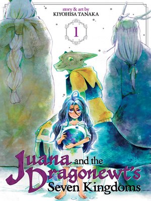 Juana and the Dragonewt's Seven Kingdoms, Volume 1 - ebook